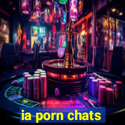 ia porn chats